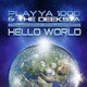 プレイヤー・ワンジー&ザ・ディークスタ／HELLO WORLD