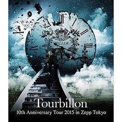 Tourbillon／10th Anniversary Tour 2015 in Zepp Tokyo [Blu-ray Disc]