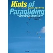 Hints of Paragliding―ブルース・ゴールドスミスのパラグライダーフライトの手引き [単行本]