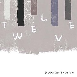 logical emotion(marasy/drm/tabclear)／TWELVE