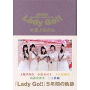 A&G NEXT GENERATION Lady Go!!卒業アルバム [単行本]