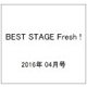 BEST STAGE Plus 2016年 04月号 [雑誌]