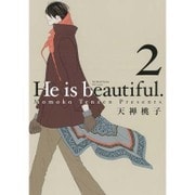 He is beautiful. 2（H&C Comics  ihr HertZシリーズ 193） [コミック]