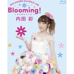 内田彩／2nd SOLO LIVE Blooming! 咲き誇れみんな [Blu-ray Disc]