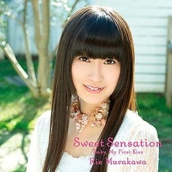 村川梨衣／Sweet Sensation/Baby,My First Kiss