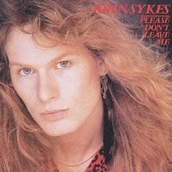 ジョン・サイクス／プリーズ・ドント・リーヴ・ミー