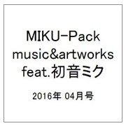 MIKU-Pack music&artworks feat.初音ミク 2016年 4/29号 [雑誌]