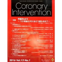 Coronary Intervention Vol.12No [ムックその他]