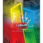 Takashi Utsunomiya U_WAVE 10th Anniversary Tour 2015 FIFTH ELEMENT