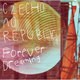 Czecho No Republic／Forever Dreaming