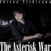 The Asterisk War (TVアニメ「学戦都市アスタリスク」オープニングテーマ)