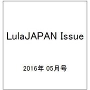 LulaJAPAN Issue 2016年 05月号 [雑誌]