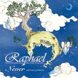 Raphael／Never -1997040719990429-