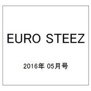 EURO STEEZ 2016年 05月号 [雑誌]