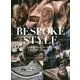 BESPOKE STYLE ビスポーク・スタイル―A Glimpse into the World of British Craftsmanship [単行本]
