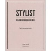 STYLIST―MIKAKO CHINEN FASHION BOOK [単行本]