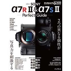 ソニー α7R II ＆ α7S II パーフェクトガイド [ムックその他]
