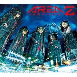 JAM Project／AREA Z