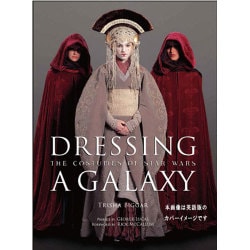 ヨドバシ.com - Dressing a Galaxy： スター・ウォーズ 銀河を彩る