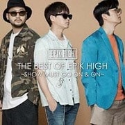 THE BEST OF EPIK HIGH ～SHOW MUST GO ON & ON～