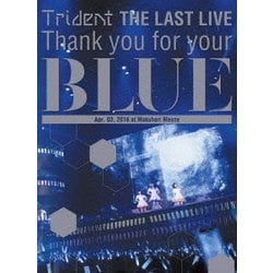 Trident／Trident THE LAST LIVE 「Thank you for your "BLUE" at Makuhari Messe」 [Blu-ray Disc]