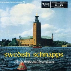 チャーリー・パーカー／スウェディッシュ・シュナップス +4