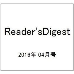 Reader'sDigest 2016年 04月号 [雑誌]