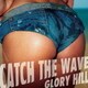 GLORY HILL／CATCH THE WAVE