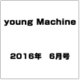 young Machine (ヤングマシン) 2016年 06月号 [雑誌]