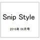 Snip Style (スニップ スタイル) 2016年 06月号 [雑誌]