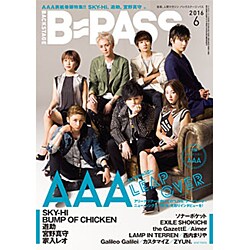 BACKSTAGE PASS (バックステージ・パス) 2016年 06月号 [雑誌]