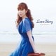 岡本真夜／Love Story