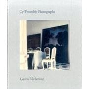 Cy Twombly Photographs [単行本]