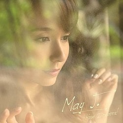 May J.／Have Dreams!