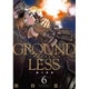 GROUNDLESS 6（アクションコミックス） [コミック]