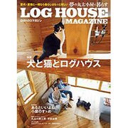 LOG HOUSE MAGAZINE 2016年 07月号 [雑誌]