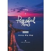 Peaceful Mind -Jazzy Hip Hop-