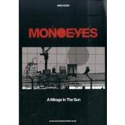 MONOEYES「A Mirage In The Sun」（バンド・スコア） [単行本]