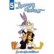 ルーニー・テューンズ・ショー Vol.5