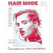 HAIR MODE (ヘアモード) 2016年 07月号 No.676 [雑誌]