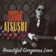EXILE ATSUSHI/RED DIAMOND DOGS／Beautiful Gorgeous Love/First Liners