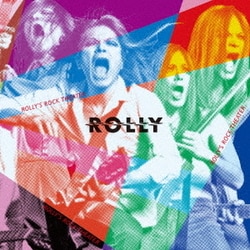ROLLY／ROLLY'S ROCK THEATER～70年代の日本のロックがROLLYに与えた偉大なる影響とその光と影～