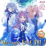 アイ★チュウ creation 02.POP'N STAR