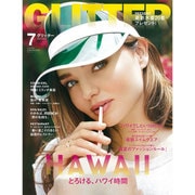 GLITTER (グリッター) 2016年 07月号 [雑誌]