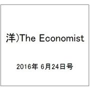 洋)The Economist 2016年 6/24号 [雑誌]