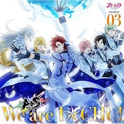 ArS／アイ★チュウ creation 03.ArS