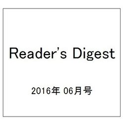 Reader'sDigest 2016年 06月号 [雑誌]