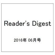 Reader'sDigest 2016年 06月号 [雑誌]