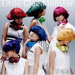 Little Glee Monster／私らしく生きてみたい/君のようになりたい
