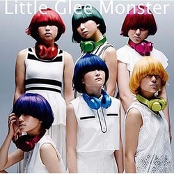 Little Glee Monster／私らしく生きてみたい/君のようになりたい